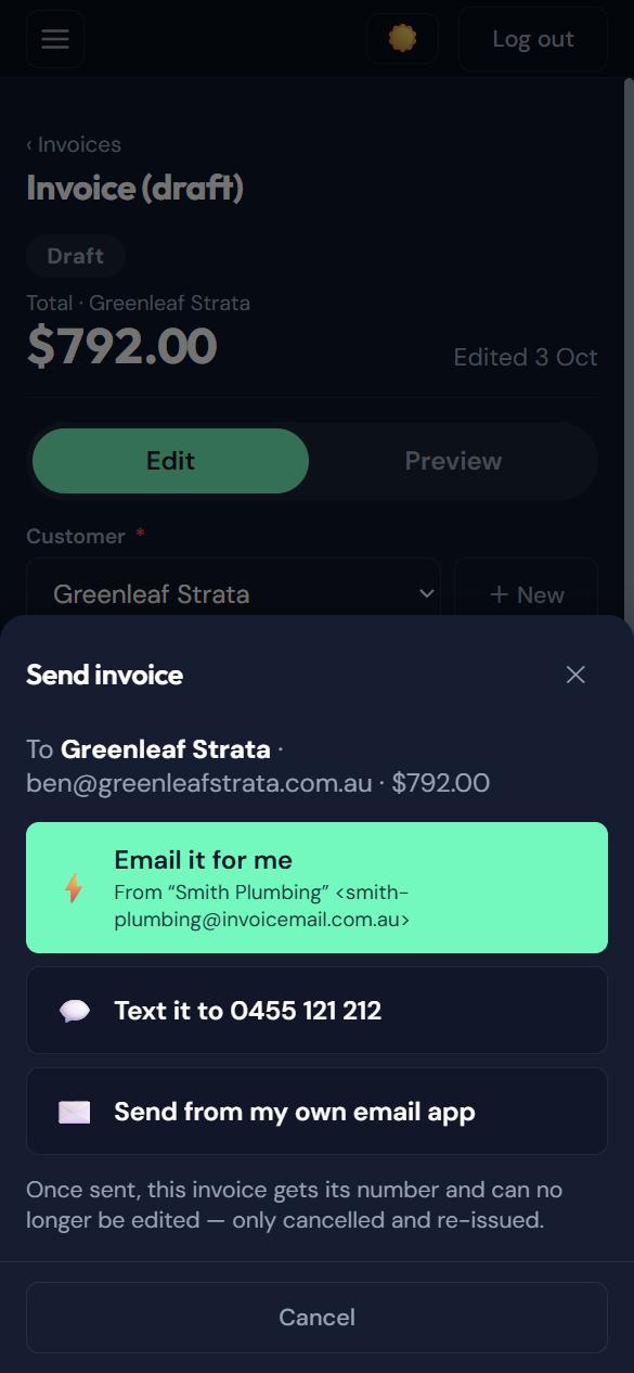 Send invoice sheet with Email it for me from the business’s own invoicing address, Text it, or send from your own email app
